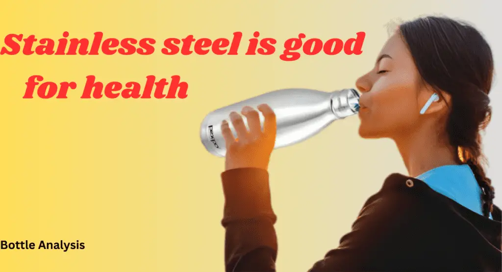 stainless steel is good for health